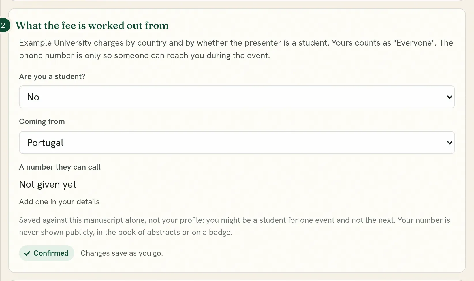 What the fee is worked out from: whether you are a student, and where you are coming from.